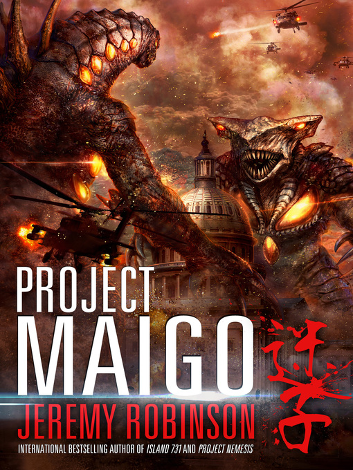 Title details for Project Maigo (A Kaiju Thriller) by Jeremy Robinson - Available